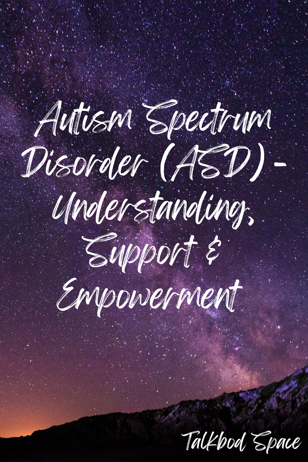 30-Day Autism Spectrum Disorder (ASD) Understanding, Support and Empowerment Guide
